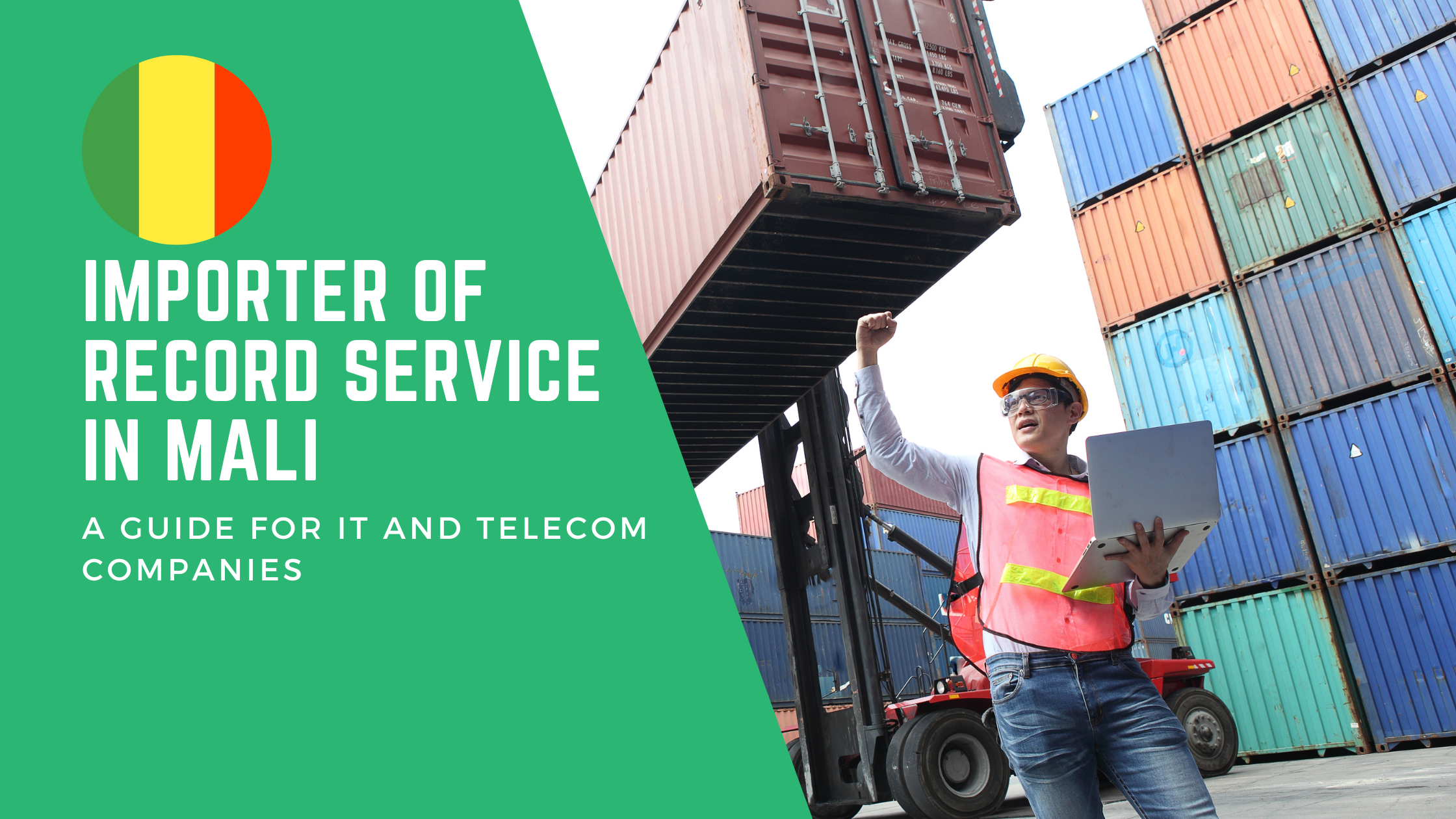 Importer of Record Service in Mali: A Guide for IT and Telecom Companies