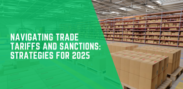 Navigating Trade Tariffs and Sanctions: Strategies for 2025