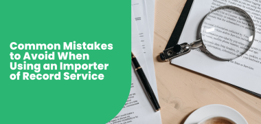 Importer of Record mistakes