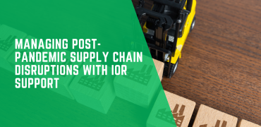 Managing Post-Pandemic Supply Chain Disruptions with IOR Support